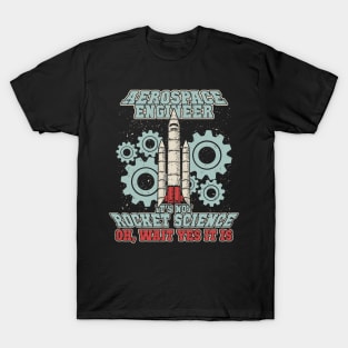 Aerospace Engineering Rocket Science Engineer Gift T-Shirt